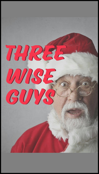 Three Wise Guys